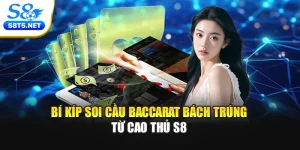 Bí Kíp Soi Cầu Baccarat Bách Trúng Từ Cao Thủ S8