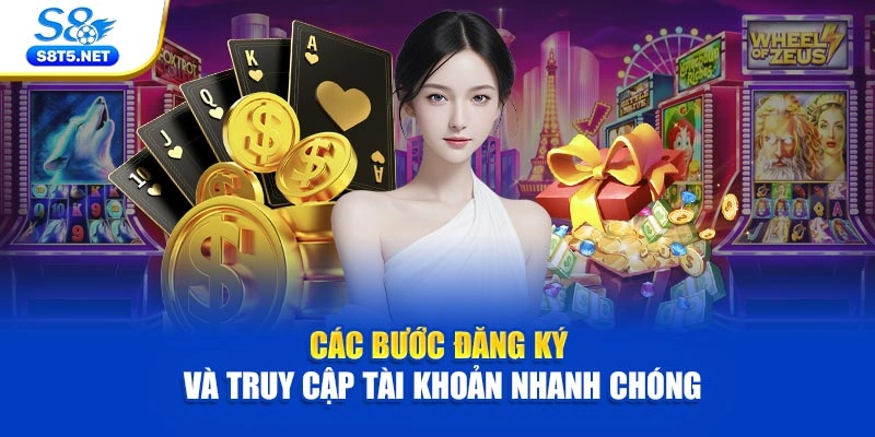 Các bước đăng ký và truy cập tài khoản nhanh chóng