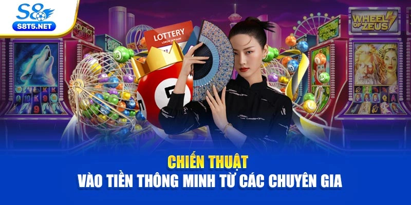 Chiến thuật vào tiền thông minh từ các chuyên gia